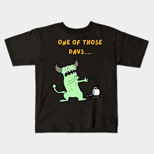 One of those days Kids T-Shirt